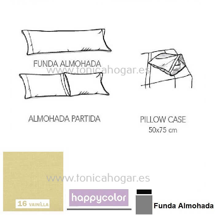 Funda Almohada Happycolor Reig Marti Happycolor C.16 Vainilla Funda Almohada 090 Happycolor C.16 Vainilla Funda Almohada 105 Happycolor C.16 Vainilla Funda Almohada 135 Happycolor C.16 Vainilla Funda Almohada 150 Happycolor C.16 Vainilla 2 Fundas Almohadas 075-085 (2 de 50x85) 